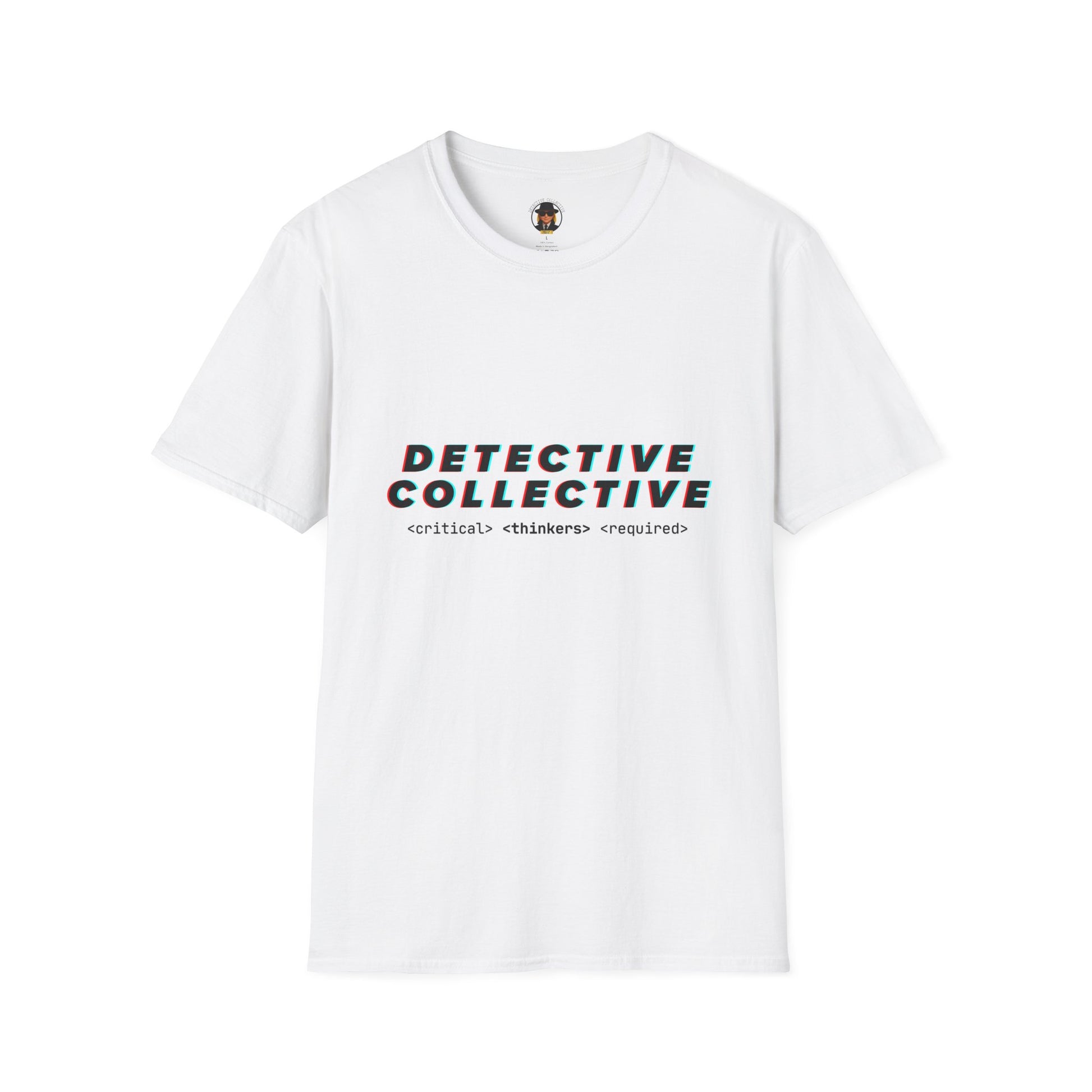 Detective Collective - Critical thinkers required - Unisex Softstyle T-Shirt