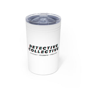 Detective Collective Vacuum Insulated Tumbler, 11oz