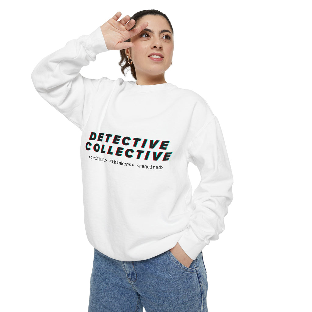 Detective Collective Sweatshirt | Unisex Garment-Dyed Cozy Apparel