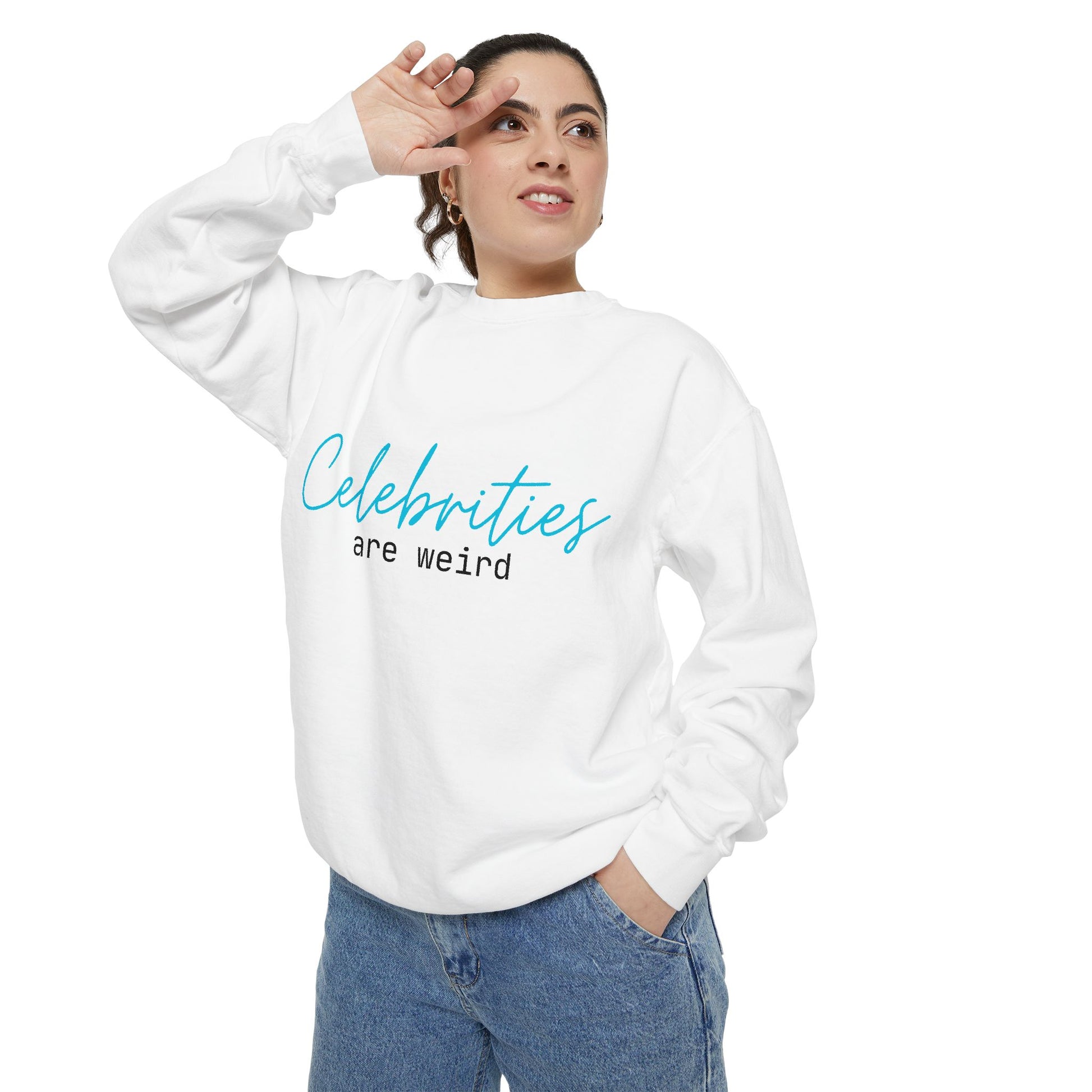 Celebrities Are Weird Sweatshirt | Unisex Garment-Dyed Cozy Apparel